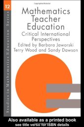 book Mathematics Teacher Education: Critical International Perspectives