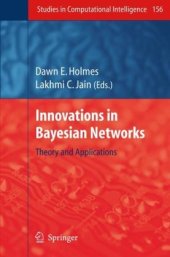 book Innovations in Bayesian Networks: Theory and Applications