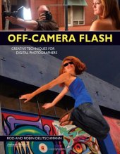 book Off-Camera Flash: Creative Techniques for Digital Photographers