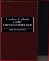 book American Academia and the Survival of Marxist Ideas