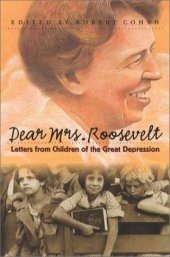 book Dear Mrs. Roosevelt: Letters from Children of the Great Depression