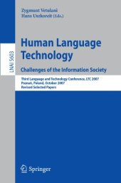 book Human Language Technology. Challenges of the Information Society: Third Language and Technology Conference, LTC 2007, Poznan, Poland, October 5-7, 2007, Revised Selected Papers