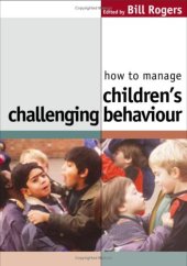 book How to Manage Children's Challenging Behaviour