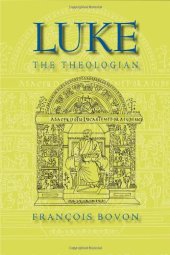 book Luke the Theologian: Fifty-Five Years of Research (1950-2005)