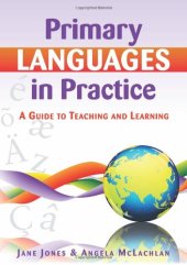 book Primary Languages in Practice: A Guide to Teaching and Learning