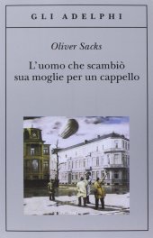 book L'uomo che scambiò sua moglie per un cappello