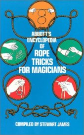 book Abbott's Encyclopedia of Rope Tricks for Magicians