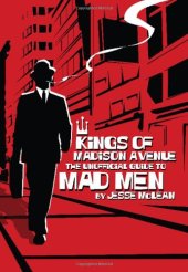 book Kings of Madison Avenue: The Unofficial Guide to Mad Men