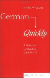 book German Quickly: A Grammar for Reading German (Revised Edition)