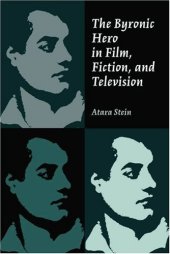 book The Byronic Hero in Film, Fiction, and Television