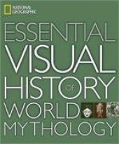 book National Geographic Essential Visual History of World Mythology