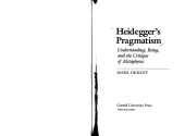 book Heidegger's Pragmatism: Understanding, Being, and the Critique of Metaphysics