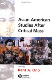 book Asian American Studies After Critical Mass
