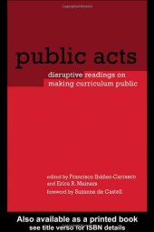 book Public Acts: Disruptive Readings on Making Curriculum Public