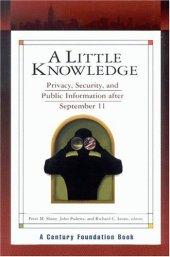 book A Little Knowledge: Privacy, Security, and Public Information after September 11