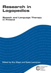 book Research in Logopedics: Speech and Language Therapy in Finland (Communication Disorders Across Languages)