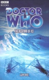 book Doctor Who: The Algebra Of Ice (Doctor Who S.)