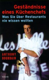 book Geständnisse eines Küchenchefs. Was Sie über Restaurants nie wissen wollten