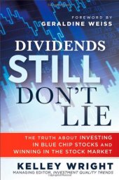 book Dividends Still Don't Lie: The Truth About Investing in Blue Chip Stocks and Winning in the Stock Market