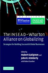 book The INSEAD-Wharton Alliance on Globalizing: Strategies for Building Successful Global Businesses