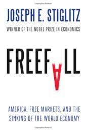 book Freefall: America, Free Markets, and the Sinking of the World Economy