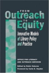 book From Outreach to Equity: Innovative Models of Library Policy and Practice