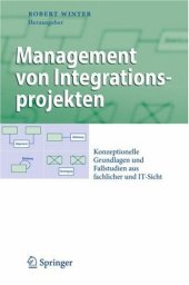 book Management von Integrationsprojekten: Konzeptionelle Grundlagen und Fallstudien aus fachlicher und IT-Sicht