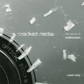 book Cracked Media: The Sound of Malfunction