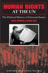 book Human Rights at the UN: The Political History of Universal Justice (United Nations Intellectual History Project)