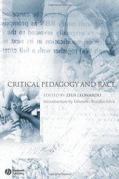 book Critical Pedagogy and Race (Educational Philosophy and Theory Special Issues)