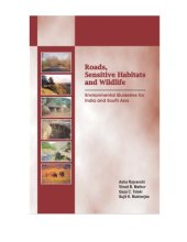 book Roads, Sensitive Habitats and Wildlife: Environmental Guideline for India and South Asia