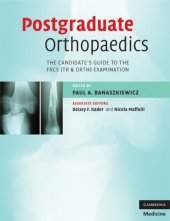 book Postgraduate Orthopaedics: The Candidate’s Guide to the FRCS (TR & Orth) Examination