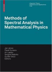 book Methods of Spectral Analysis in Mathematical Physics: Conference on Operator Theory, Analysis and Mathematical Physics (OTAMP) 2006, Lund, Sweden (Operator Theory: Advances and Applications)