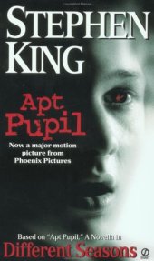 book Apt Pupil : A Novella in Different Seasons