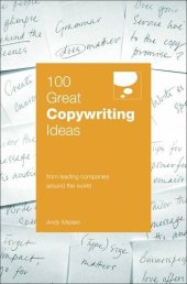 book 100 Great Copywriting Ideas: From Leading Companies Around the World (100 Great Ideas)