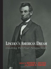 book Lincoln's American Dream: Clashing Political Perspectives