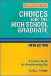 book Choices for the High School Graduate: A Survival Guide for the Information Age, 5th Edition