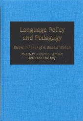 book Language Policy and Pedagogy: Essays in Honor of A. Ronald Walton