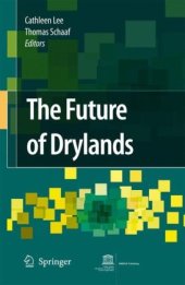 book The Future of Drylands: International Scientific Conference on Desertification and Drylands Research, Tunis, Tunisia, 19-21 June 2006