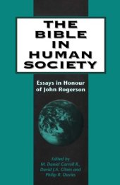 book The Bible in Human Society: Essays in Honour of John Rogerson (JSOT Supplement)