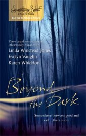 book Beyond The Dark: Forever Mine Haunt Me Soul Of The Wolf (The Pack, Book 3) (Silhouette Signature Select)