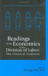 book Readings in the Economics of the Division of Labor: The Classical Tradition (Series of Increasing Returns and Inframarginal Economics, 2) (2series of Increasing Returns and Inframarginal Economics)