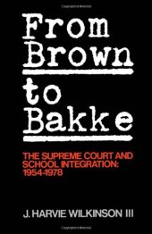 book From Brown to Bakke: The Supreme Court and School Integration: 1945-1978