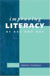 book Improving Literacy at KS2 and KS3 (Paul Chapman Publishing Title)