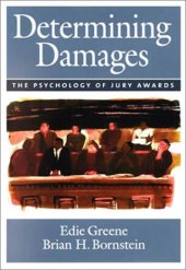 book Determining Damages: The Psychology of Jury Awards (Law and Public Policy: Psychology and the Social Sciences)