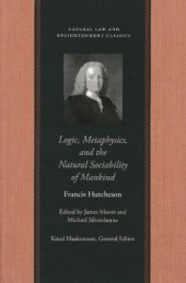 book Logic, Metaphysics, and the Natural Sociability of Mankind (Natural Law and Enlightenment Classics)