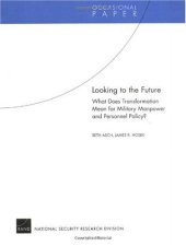 book Looking to the Future: What Does Transformation Mean for Military Manpower and Personnel Policy?