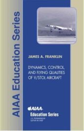 book Dynamics, Control, and Flying Qualities of VSTOL Aircraft (AIAA Education Series)