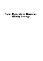 book Some Thoughts on Byzantine Military Strategy (Hellenic Studies Lecture)