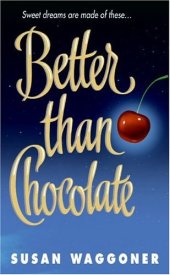 book Better Than Chocolate